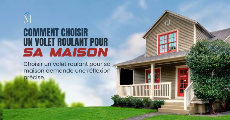 Comment choisir un volet roulant